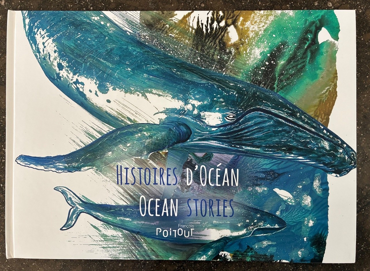 Cover of the book “Histoires d’Océan — Ocean Stories” by François Poitout